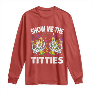 Mardi Gras Long Sleeve Shirt Show Me The Titties Funny Skeleton Crawfish TS09 Red Print Your Wear