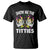 Mardi Gras T Shirt Show Me The Titties Funny Skeleton Crawfish TS09 Black Printyourwear