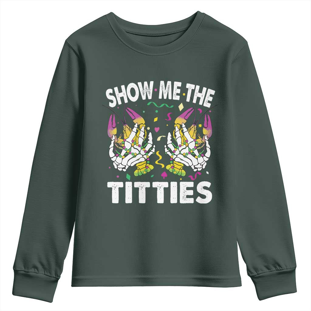 Mardi Gras Youth Sweatshirt Show Me The Titties Funny Skeleton Crawfish TS09 Dark Forest Green Print Your Wear