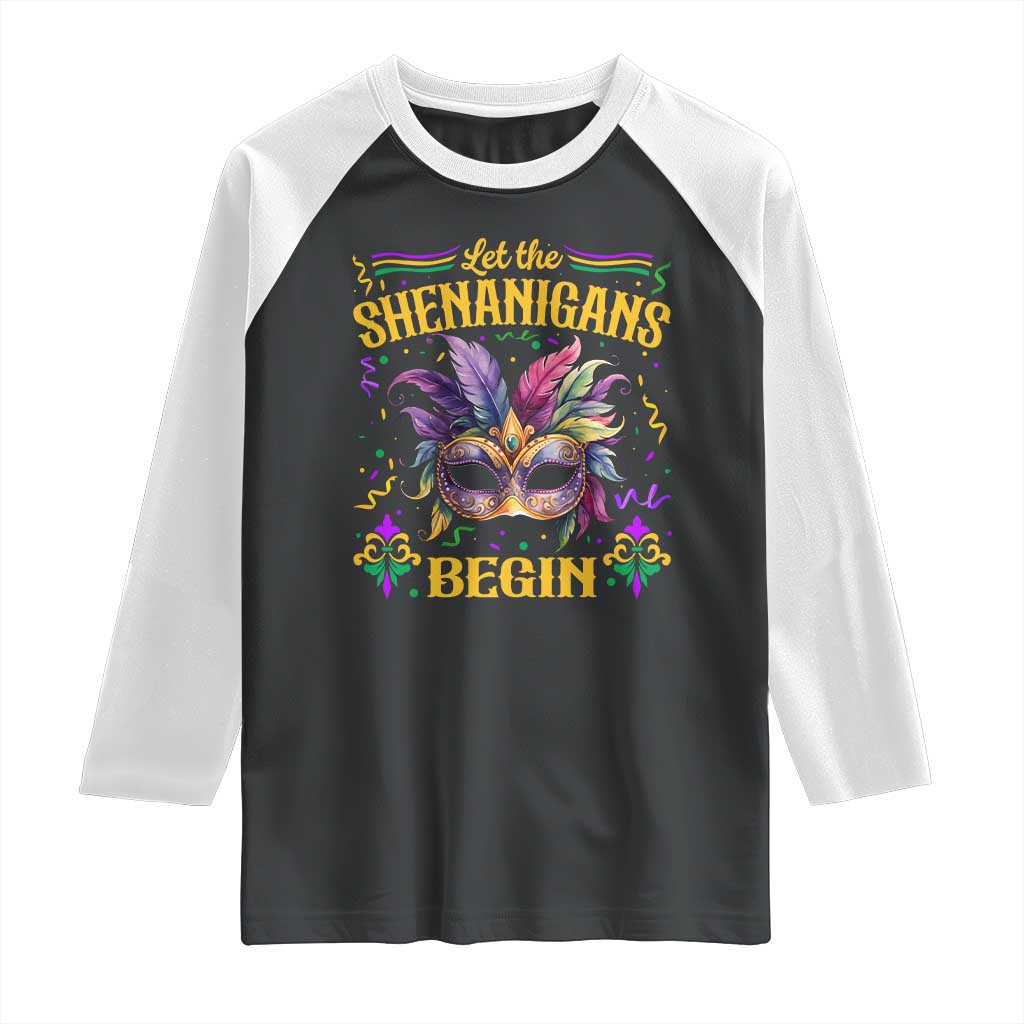 Mardi Gras Raglan Shirt Let The Shenanigans Begin TS09 Black White Print Your Wear