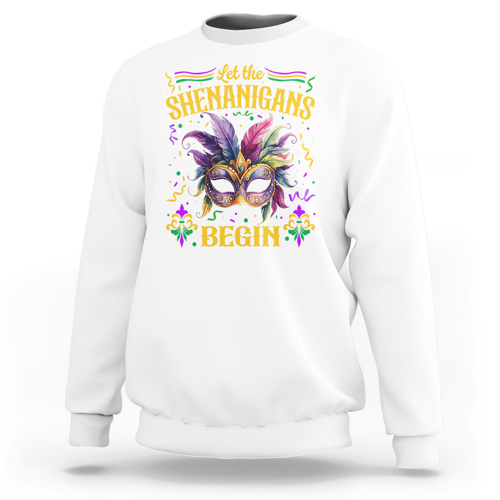 Mardi Gras Sweatshirt Let The Shenanigans Begin TS09 White Printyourwear