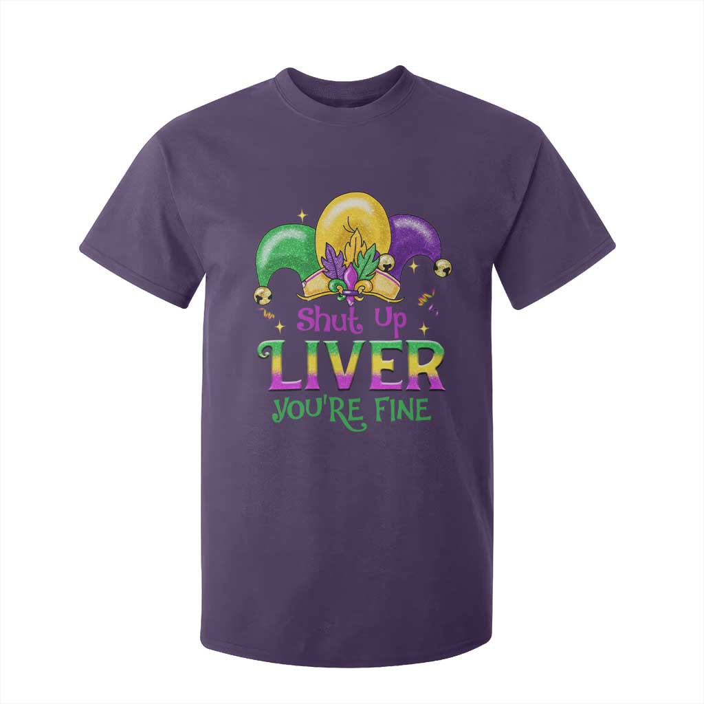 Funny Mardi Gras T Shirt For Kid Shut Up Liver You're Fine TS09 Purple Print Your Wear