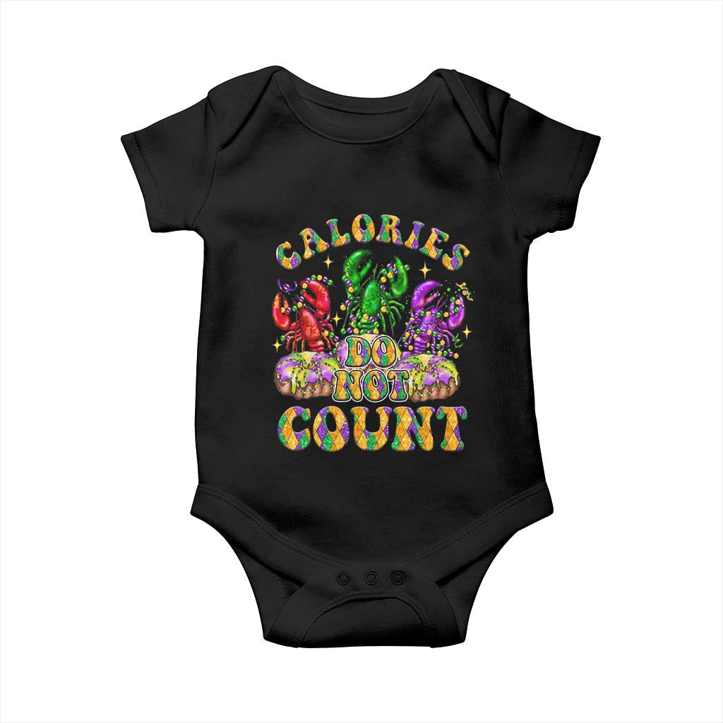 Funny Mardi Gras Baby Onesie King Cake Calories Dont Count TS09 Black Print Your Wear