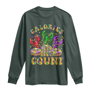 Funny Mardi Gras Long Sleeve Shirt King Cake Calories Dont Count TS09 Dark Forest Green Print Your Wear