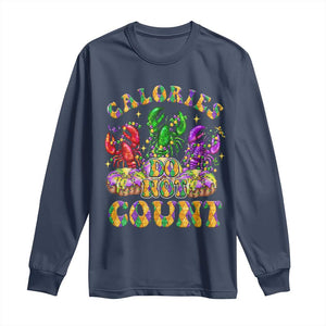 Funny Mardi Gras Long Sleeve Shirt King Cake Calories Dont Count TS09 Navy Print Your Wear