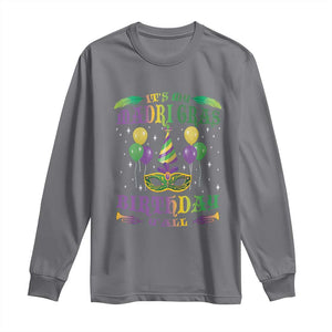 Funny It's My Mardi Gras Birthday Y'all Long Sleeve Shirt TS09 Charcoal Print Your Wear