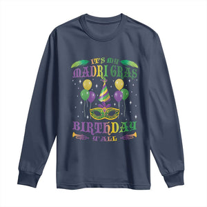 Funny It's My Mardi Gras Birthday Y'all Long Sleeve Shirt TS09 Navy Print Your Wear