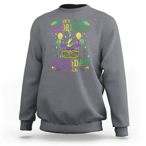 Funny It's My Mardi Gras Birthday Y'all Sweatshirt TS09 Charcoal Printyourwear