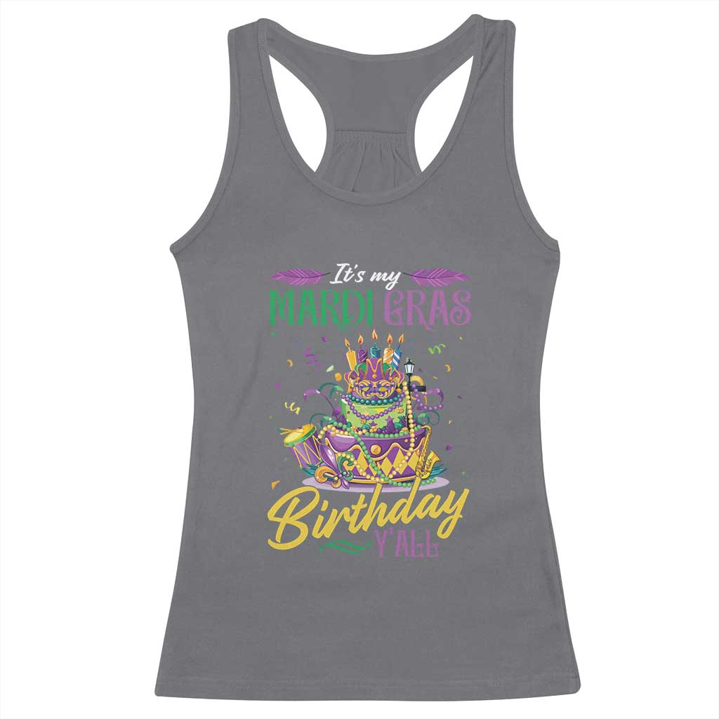 It's My Mardi Gras Birthday Y'all Funny Racerback Tank Top TS09 Charcoal Print Your Wear