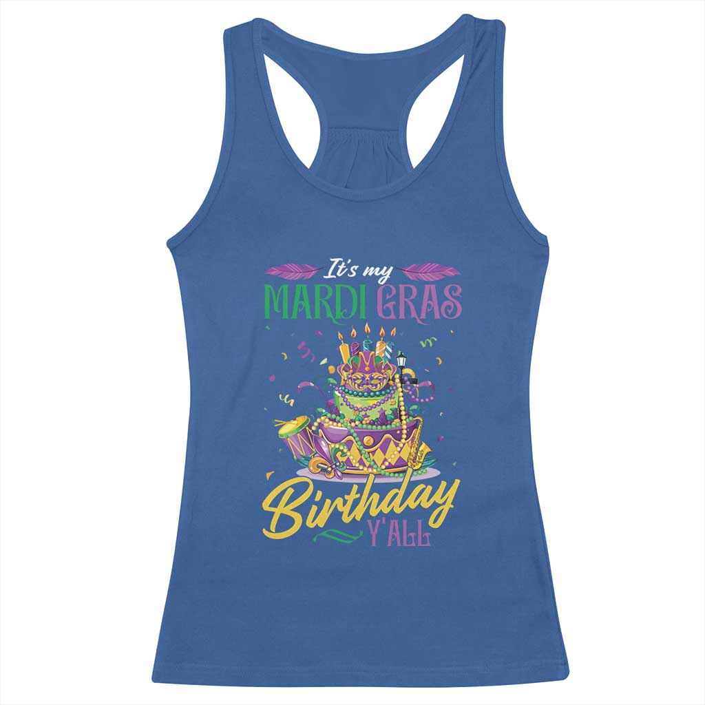 It's My Mardi Gras Birthday Y'all Funny Racerback Tank Top TS09 Royal Blue Print Your Wear