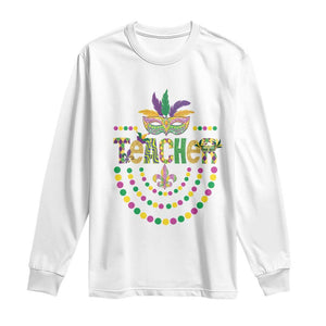 Mardi Gras Teacher Fat Tuesday New Orleans Long Sleeve Shirt TS09 White Print Your Wear