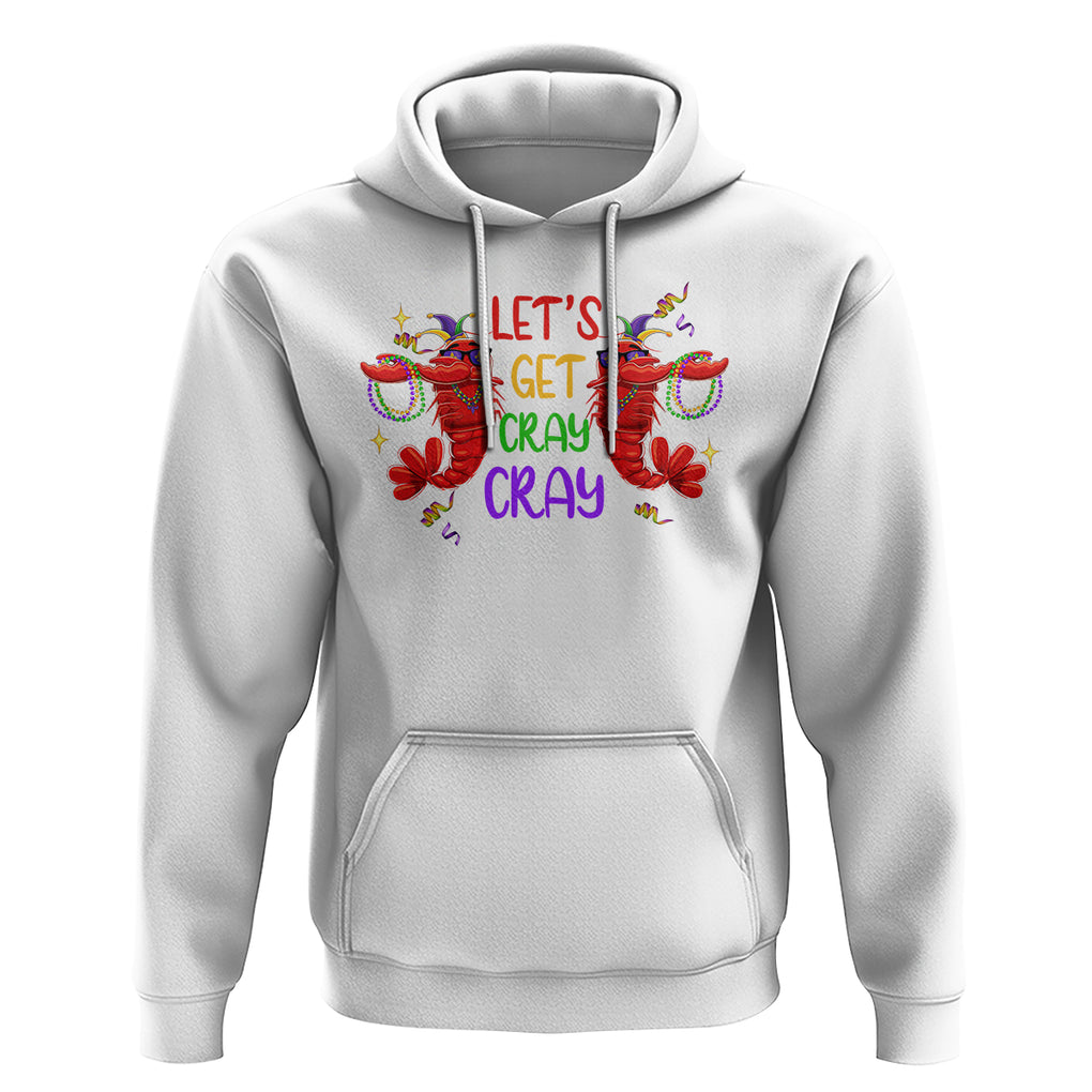 Mardi Gras Hoodie Lets Get Cray Cray Dabbing Crawfish TS09 White Printyourwear