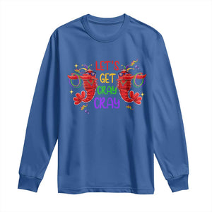 Mardi Gras Long Sleeve Shirt Lets Get Cray Cray Dabbing Crawfish TS09 Royal Blue Print Your Wear