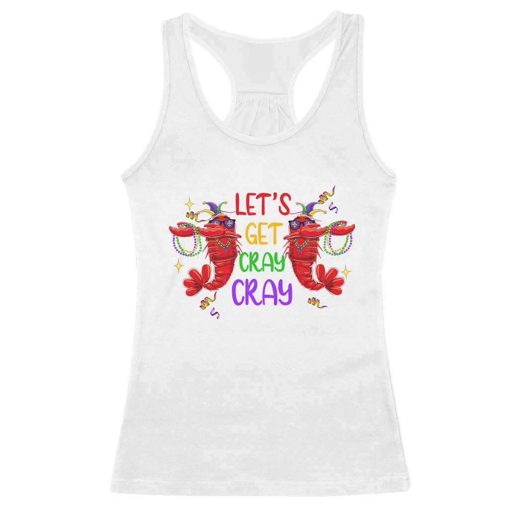 Mardi Gras Racerback Tank Top Lets Get Cray Cray Dabbing Crawfish TS09 White Print Your Wear