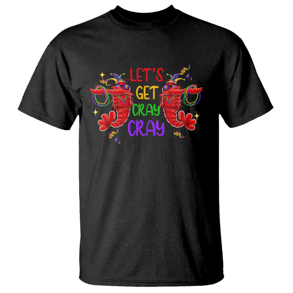 Mardi Gras T Shirt Lets Get Cray Cray Dabbing Crawfish TS09 Black Printyourwear