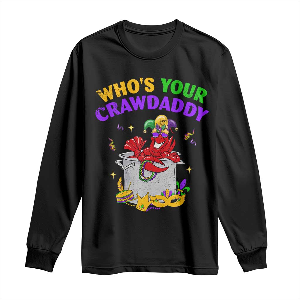 Mardi Gras Long Sleeve Shirt Who's Your Crawdaddy Funny Crawfish Jester Beads TS09 Black Print Your Wear