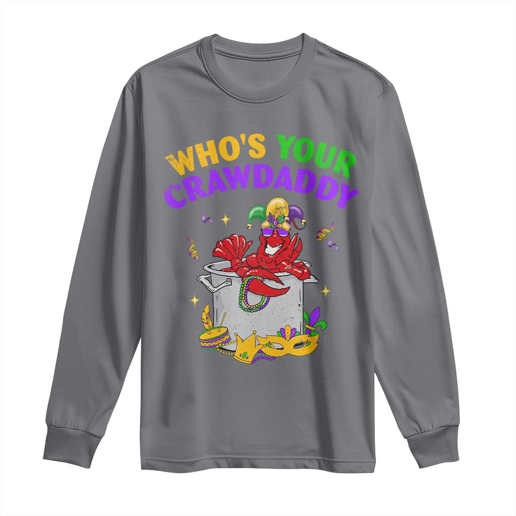 Mardi Gras Long Sleeve Shirt Who's Your Crawdaddy Funny Crawfish Jester Beads TS09 Charcoal Print Your Wear
