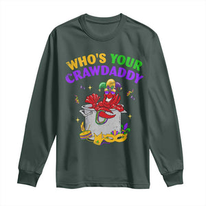 Mardi Gras Long Sleeve Shirt Who's Your Crawdaddy Funny Crawfish Jester Beads TS09 Dark Forest Green Print Your Wear