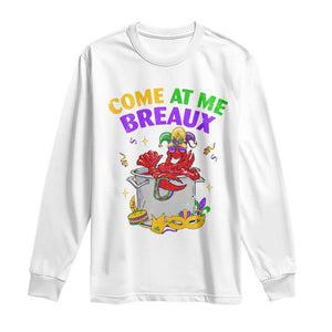 Mardi Gras Long Sleeve Shirt Come At Me Breaux Funny Crawfish Beads TS09 White Print Your Wear