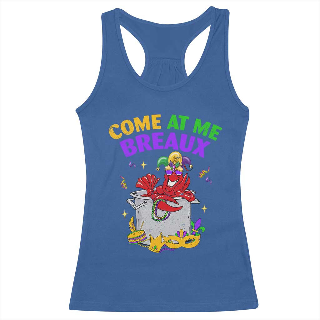 Mardi Gras Racerback Tank Top Come At Me Breaux Funny Crawfish Beads TS09 Royal Blue Print Your Wear