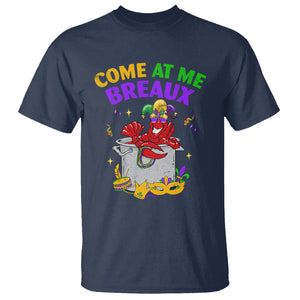 Mardi Gras T Shirt Come At Me Breaux Funny Crawfish Beads TS09 Navy Printyourwear