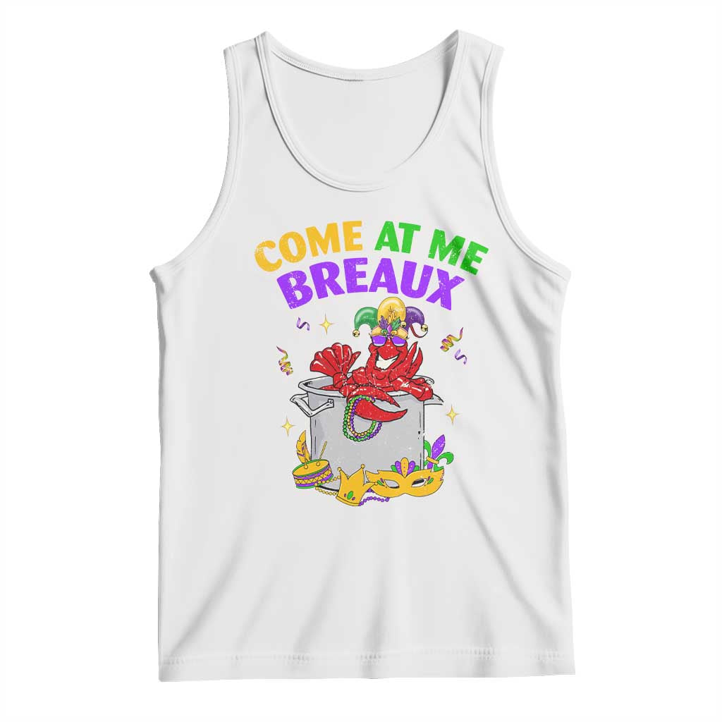 Mardi Gras Tank Top Come At Me Breaux Funny Crawfish Beads TS09 White Print Your Wear
