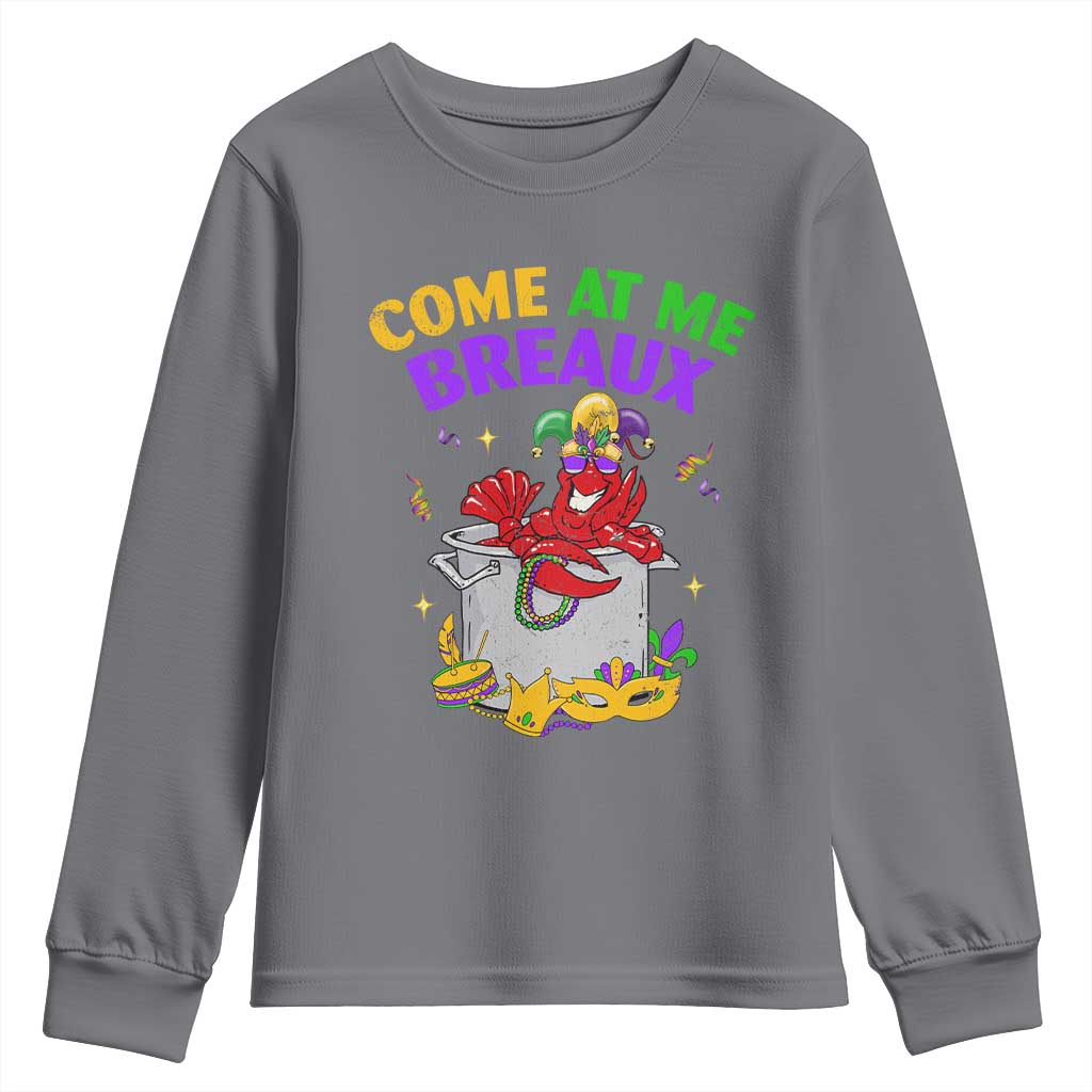 Mardi Gras Youth Sweatshirt Come At Me Breaux Funny Crawfish Beads TS09 Charcoal Print Your Wear