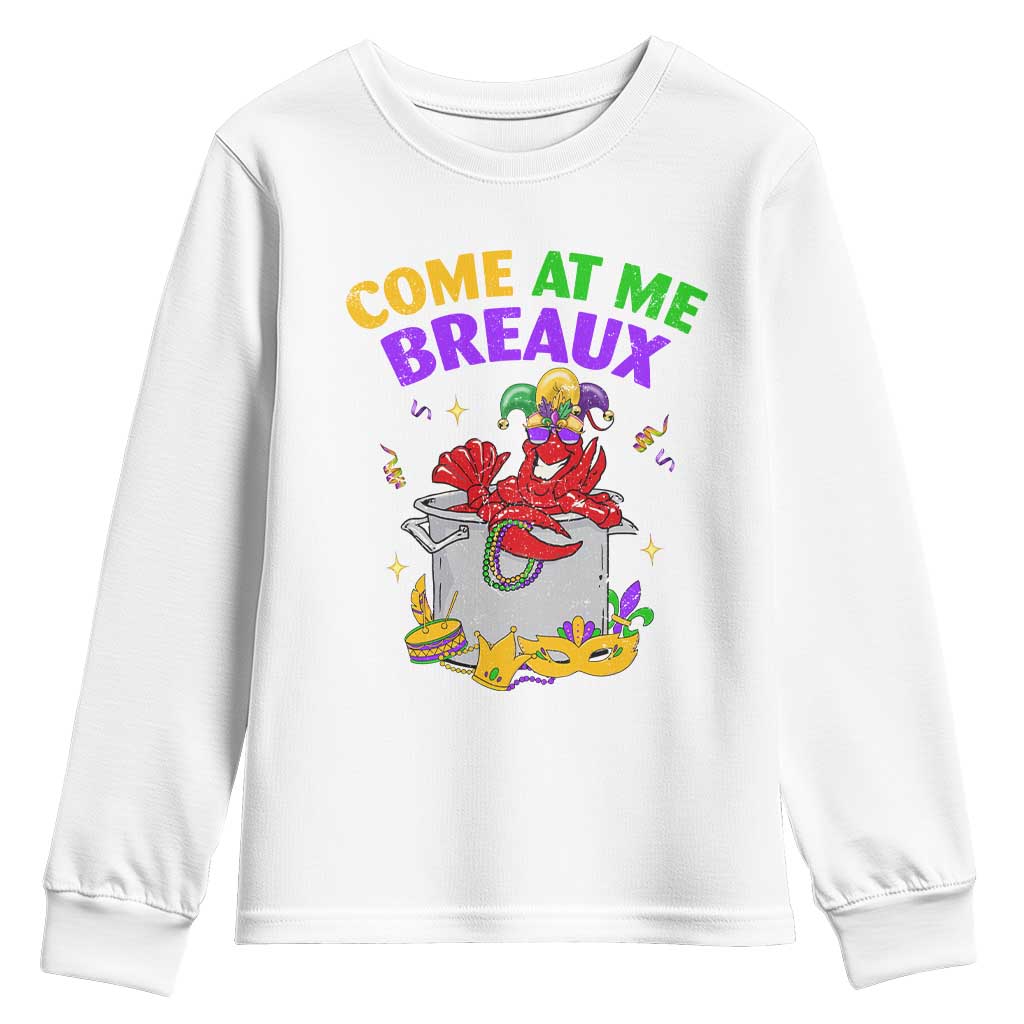Mardi Gras Youth Sweatshirt Come At Me Breaux Funny Crawfish Beads TS09 White Print Your Wear