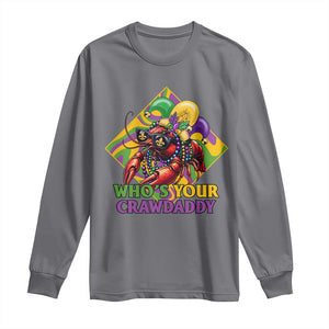 Funny Mardi Gras Long Sleeve Shirt Who's Your Crawdaddy Crawfish Jester Beads TS09 Charcoal Print Your Wear