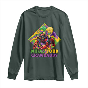 Funny Mardi Gras Long Sleeve Shirt Who's Your Crawdaddy Crawfish Jester Beads TS09 Dark Forest Green Print Your Wear