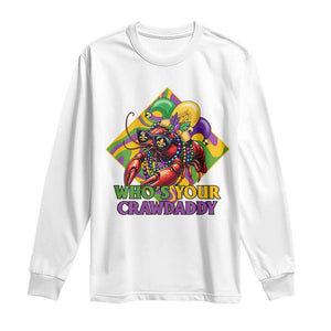 Funny Mardi Gras Long Sleeve Shirt Who's Your Crawdaddy Crawfish Jester Beads TS09 White Print Your Wear