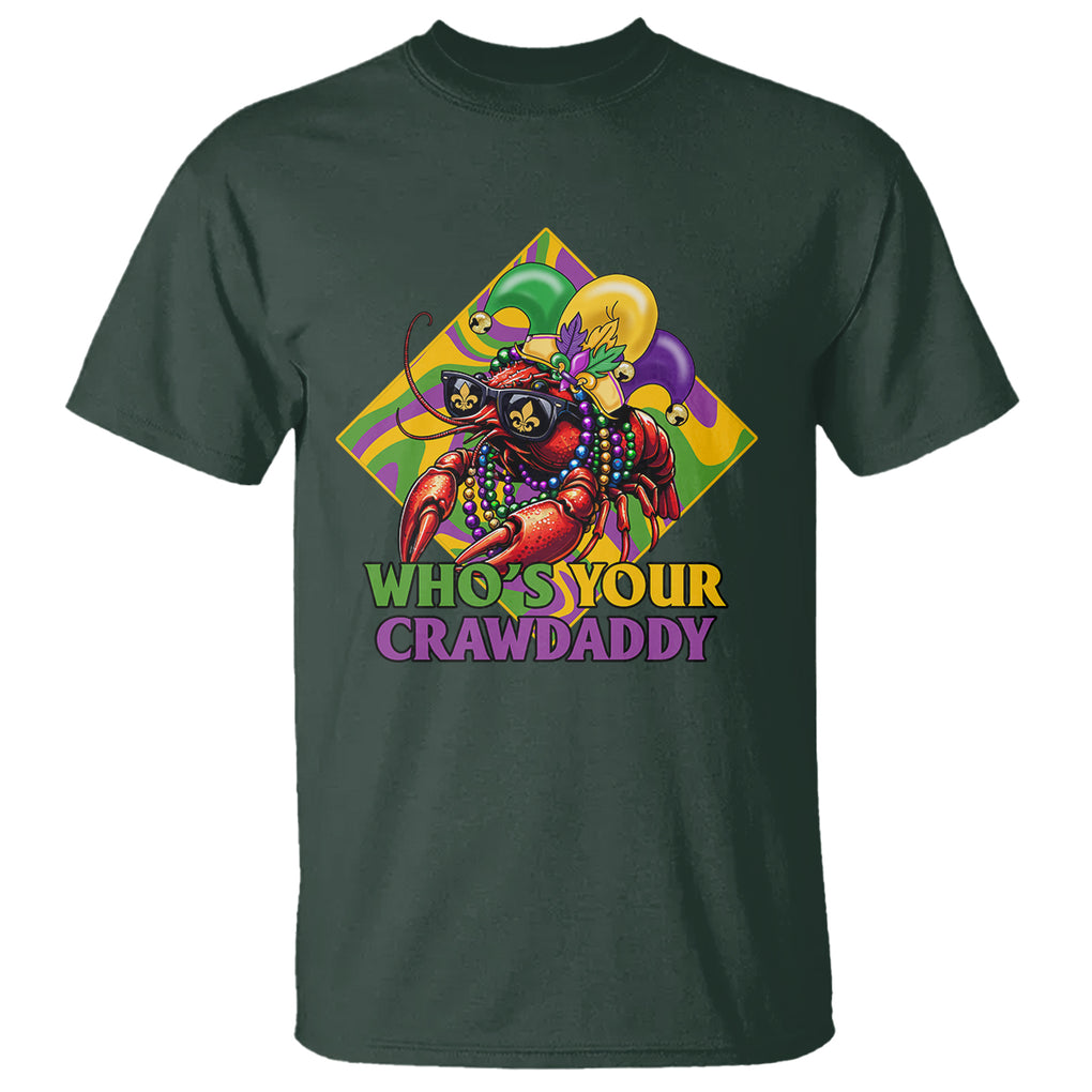 Mardi Gras T Shirt Who's Your Crawdaddy Funny Crawfish Jester Beads TS09 Dark Forest Green Printyourwear