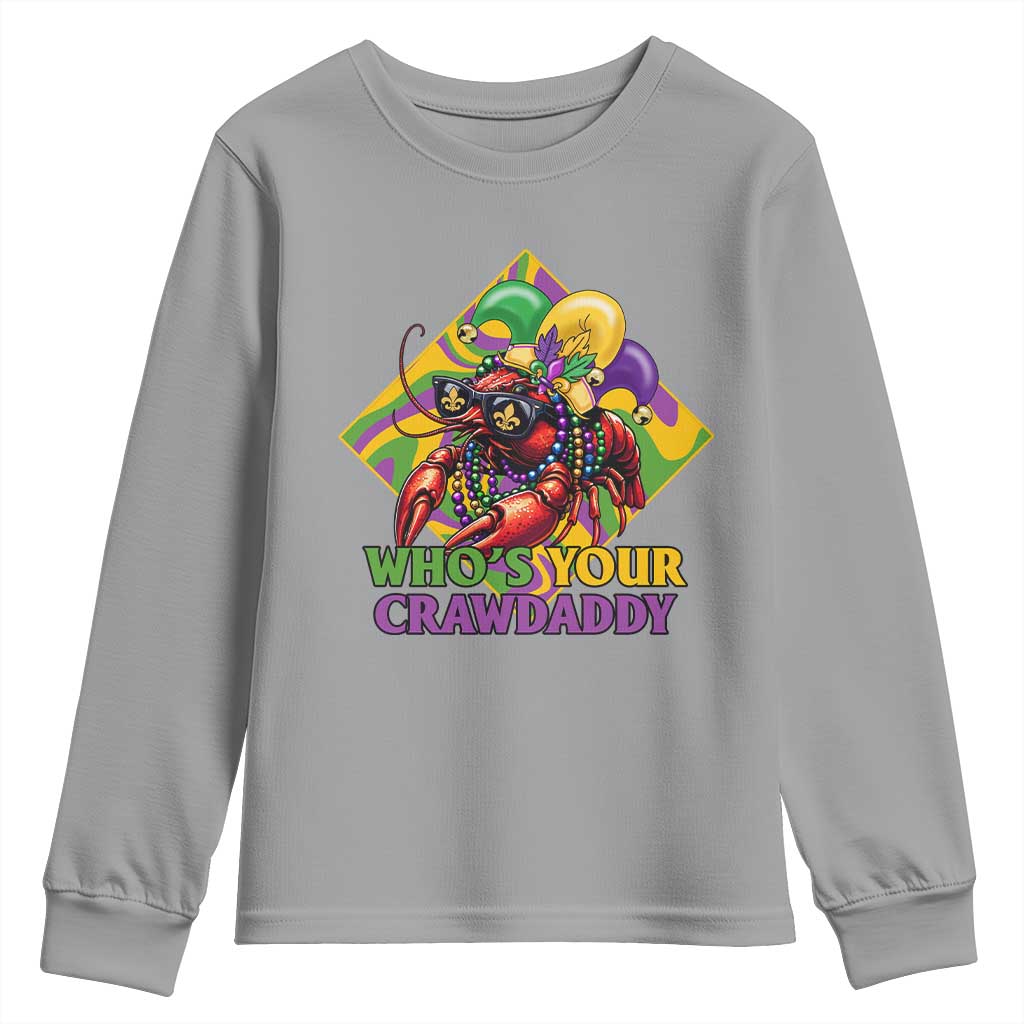 Funny Mardi Gras Youth Sweatshirt Who's Your Crawdaddy Crawfish Jester Beads TS09 Sport Gray Print Your Wear