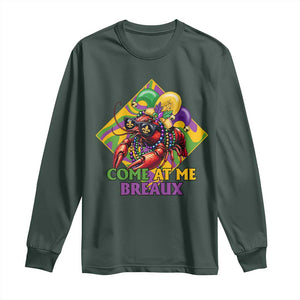 Funny Mardi Gras Long Sleeve Shirt Come At Me Breaux Crawfish Beads TS09 Dark Forest Green Print Your Wear