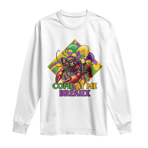 Funny Mardi Gras Long Sleeve Shirt Come At Me Breaux Crawfish Beads TS09 White Print Your Wear