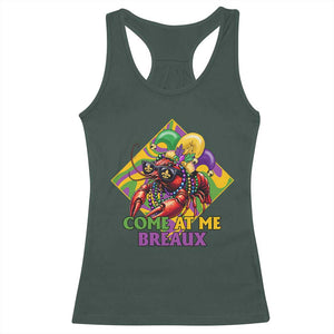 Funny Mardi Gras Racerback Tank Top Come At Me Breaux Crawfish Beads TS09 Dark Forest Green Print Your Wear
