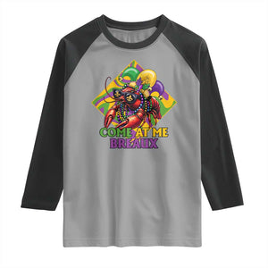 Funny Mardi Gras Raglan Shirt Come At Me Breaux Crawfish Beads TS09 Sport Gray Black Print Your Wear