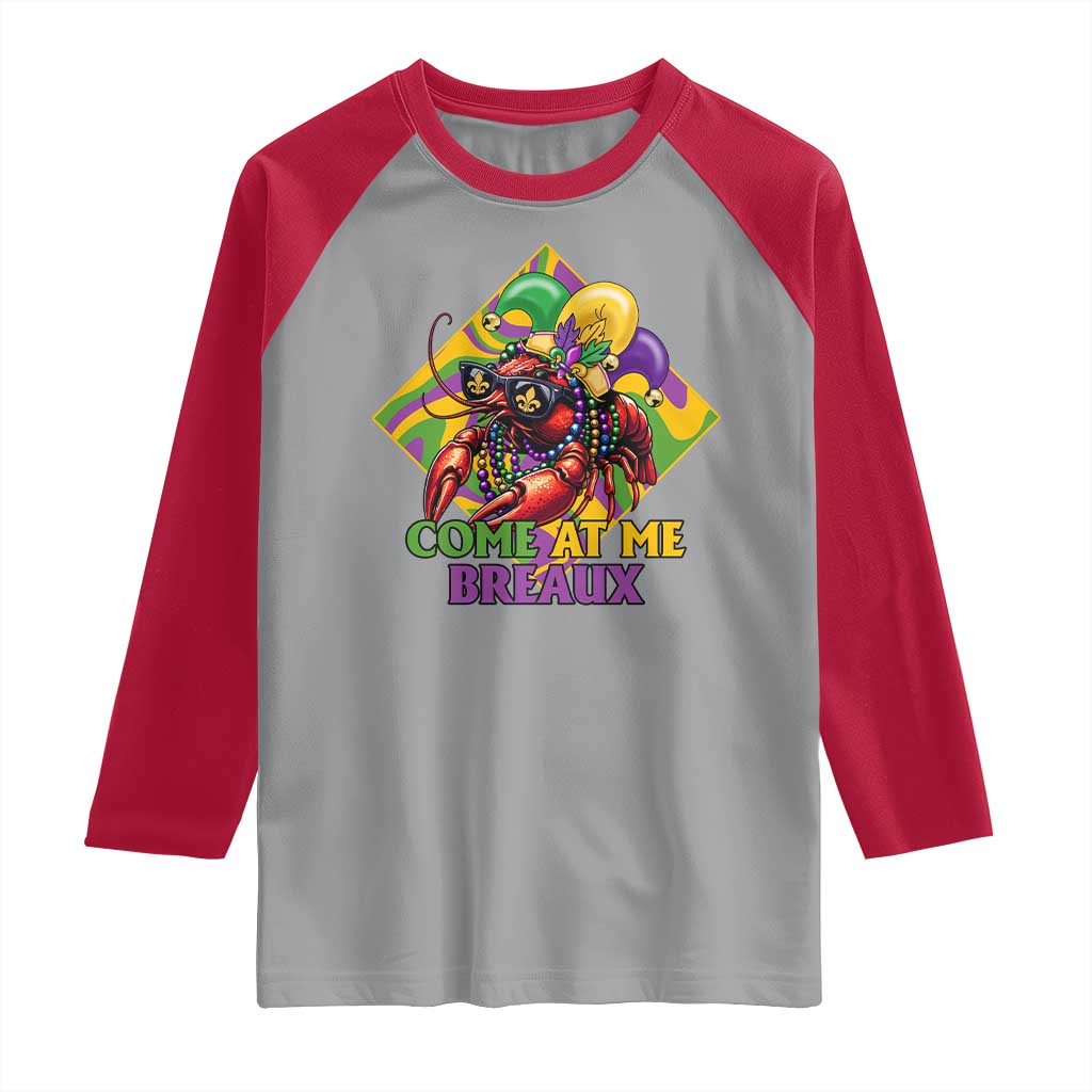 Funny Mardi Gras Raglan Shirt Come At Me Breaux Crawfish Beads TS09 Sport Gray Red Print Your Wear