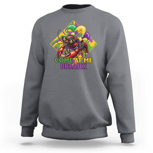 Mardi Gras Sweatshirt Come At Me Breaux Funny Crawfish Beads TS09 Charcoal Printyourwear