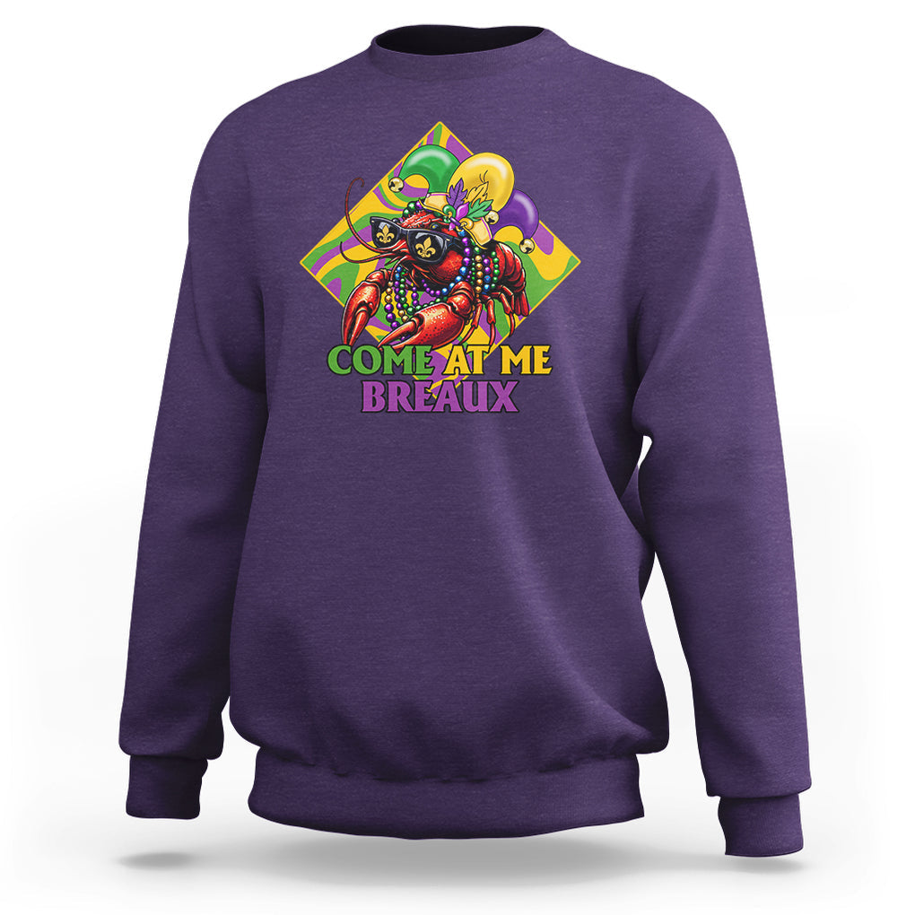 Mardi Gras Sweatshirt Come At Me Breaux Funny Crawfish Beads TS09 Purple Printyourwear
