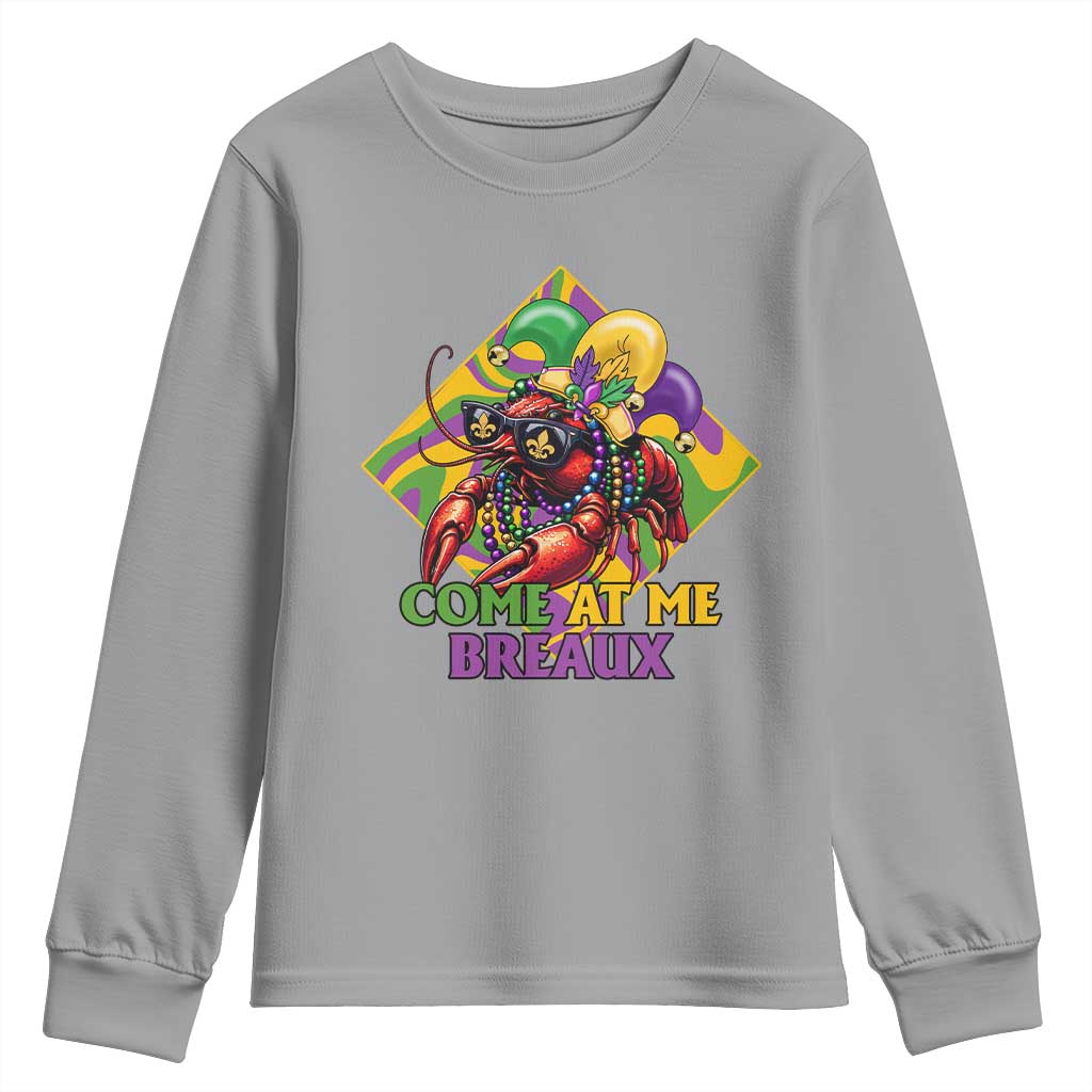 Funny Mardi Gras Youth Sweatshirt Come At Me Breaux Crawfish Beads TS09 Sport Gray Print Your Wear