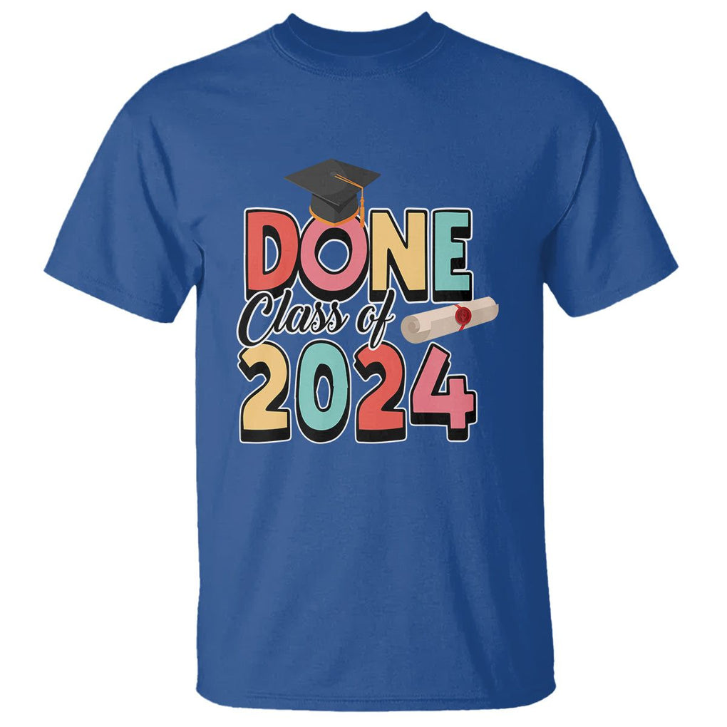 Graduation T Shirt Done Class Of 2024 TS09 Royal Blue Print Your Wear