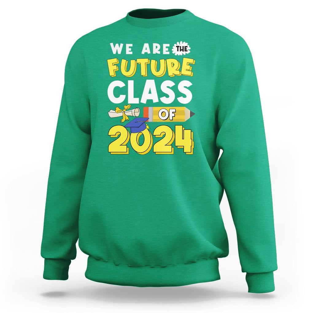 Graduation Sweatshirt We Are The Future Of Class 2024 TS09 Irish Green Print Your Wear