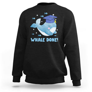 Graduation Sweatshirt Whale Done Congratulation Graduated Graduating TS09 Black Print Your Wear