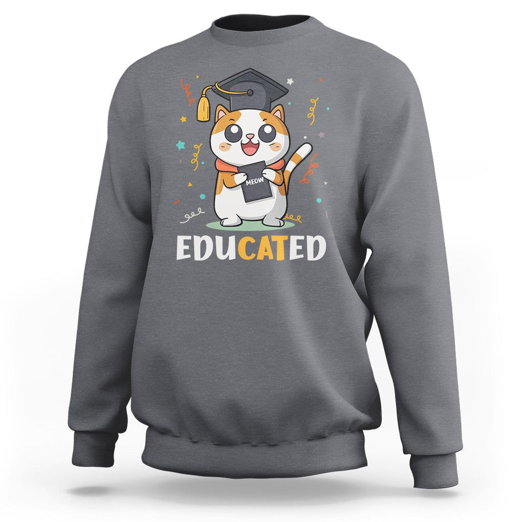 Graduation Cat Lover Sweatshirt Educated Cat Graduated Graduating TS09 Charcoal Print Your Wear