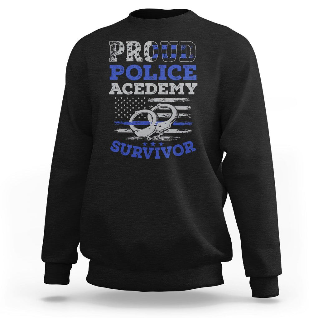 Police Academy Graduation Sweatshirt Proud Police Academy Survivor America Flag TS09 Black Print Your Wear