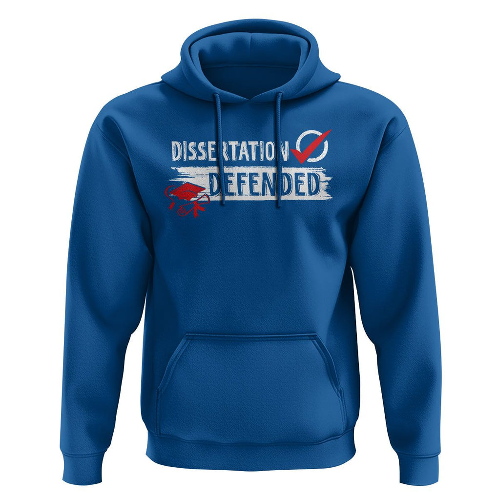 Ph.D. Graduation Hoodie Dissertation Defended PhD Graduate TS09 Royal Blue Print Your Wear