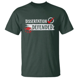 Ph.D. Graduation T Shirt Dissertation Defended PhD Graduate TS09 Dark Forest Green Print Your Wear