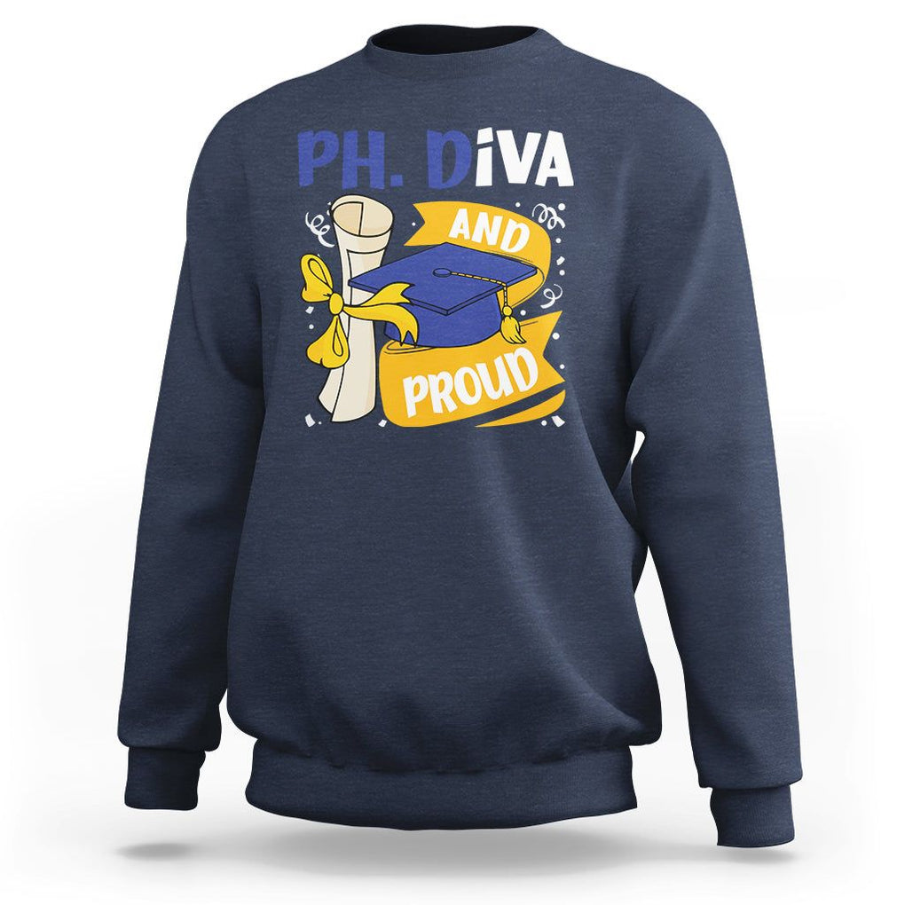 Ph.D. Graduation Sweatshirt Ph.Diva And Proud TS09 Navy Print Your Wear