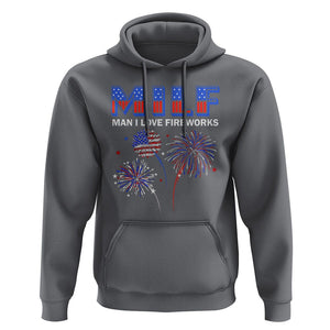 Funny 4th Of July Hoodie MILF Man I Love Fireworks Patriotic Independence Day TS09 Charcoal Print Your Wear